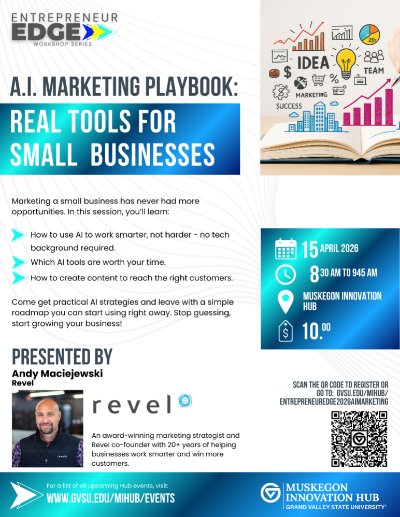 Entrepreneur Edge Workshop April - AI Marketing Playbook: Real Tools for Small Businesses